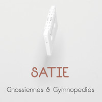 Erik Satie - Satie: Gnossiennes & Gymnopédies