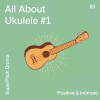 Randy McGravey - All About Ukulele #1 (Positive & Intimate)