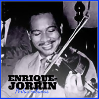 Enrique Jorrín - Enrique Jorrín: Perlas Cubanas
