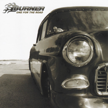 Burner - One for the road
