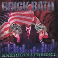Brick Bath - American Currency