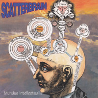 Scatterbrain - Mundus Intelletualis