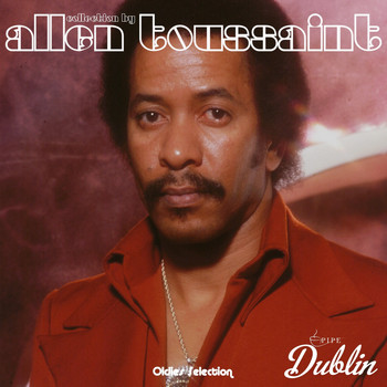 Allen Toussaint - Oldies Selection: Collection by Allen Toussaint