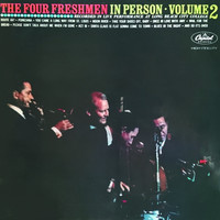 The Four Freshmen - Get Your Kicks on Route 66 / Poinciana / You Came a Long Way from St. Louis / Moon River / Take Your Shoes Off, Baby / Once in Love with Amy / Wail for the Bread / Please Don't Talk About Me When I'm Gone / Act III / Santa Claus Is Flat Gonna Come to Town