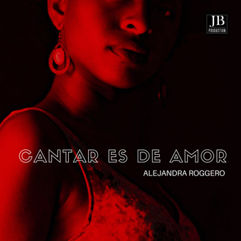Alejandra Roggero - Cantar Es de Amor