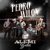 Alemi Bustos - Pedro Wilon