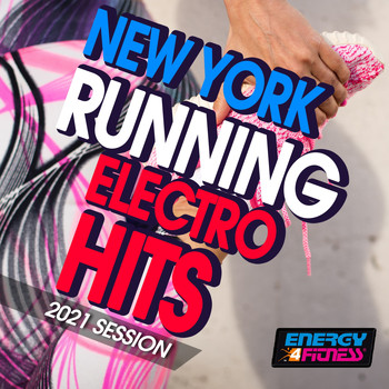 Various Artists - New York Running Electro Hits 2021 Session (Explicit)