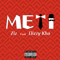 Ziz - Meti (Explicit)