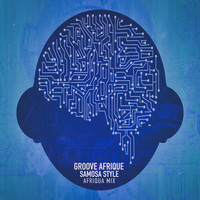 Groove Afrique - Samosa Style (Afriqua Mix)