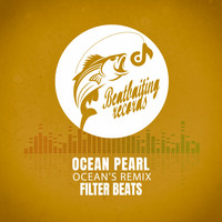 Filter Beats - Ocean Pearl (Ocean's Remix)