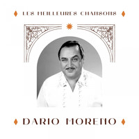 Dario Moreno - Dario Moreno - les meilleures chansons