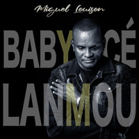 Miguel Louison - Baby cé lanmou