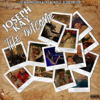 Joseph Kay - The Outcome (Explicit)
