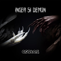 Cortes - Inger Si Demon (Explicit)