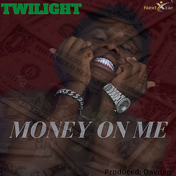 Twilight - Money on Me