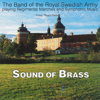 The Band of the Royal Swedish Army - Sound of Brass