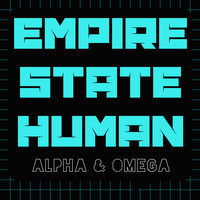 Empire State Human - Alpha & Omega