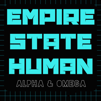 Empire State Human - Alpha & Omega
