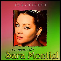 Sara Montiel - Lo Mejor de Sara Montiel (Remastered)