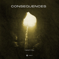 TWENTY SIX - Consequences