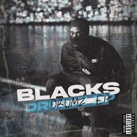 Blacks - Drumz EP (Explicit)