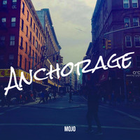 Mojo - Anchorage