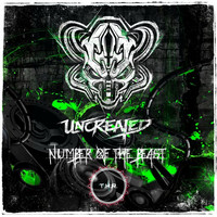 Uncreated - Number Of The Beast (Explicit)