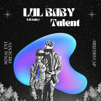 Talent - Lul Baby (Lil Baby)