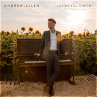 Andrew Allen - Loving You Tonight - The Wedding Version