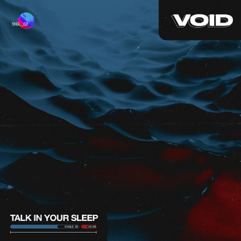 Void - Talk In Your Sleep (Explicit)