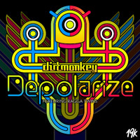 Dirt Monkey - Depolarize (feat. Ragga Twins)