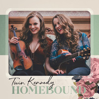 Twin Kennedy - Homebound