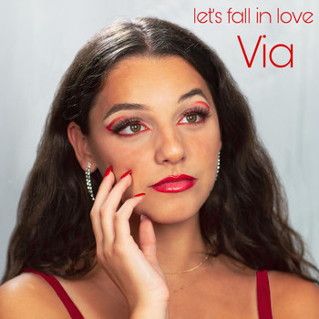 VIA - Let's Fall in Love