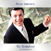 Steve Lawrence - The Remasters (All Tracks Remastered)