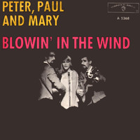 Peter Paul & Mary - Blowin' in the Wind