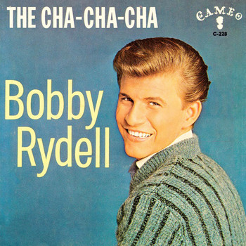 Bobby Rydell - The Cha Cha Cha (1962)