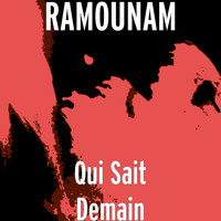 Ramounam - Qui Sait Demain