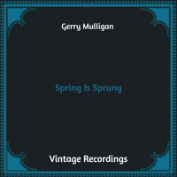 Gerry Mulligan - Spring Is Sprung (Hq Remastered)