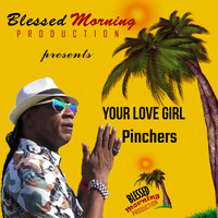 Pinchers - Your Love Girl