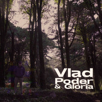 Vlad - Poder & Glória (Explicit)