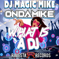 DJ Magic Mike - What Is A Dj
