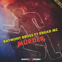 Baymont Bross - Murder