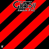 Gussy - Amico friz (K21 extended)