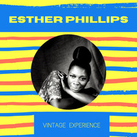Esther Phillips - Esther Phillips - Vintage Experience