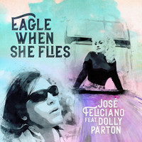José Feliciano - Eagle When She Flies