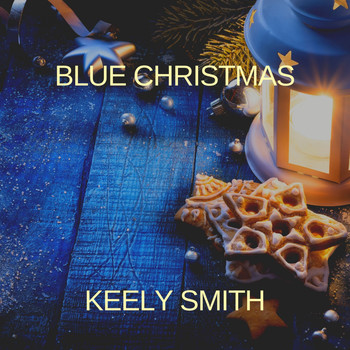 Keely Smith - Blue Christmas