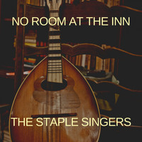 The Staple Singers - No Room at the Inn