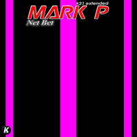 Mark P - Net Bet (K21 Extended)