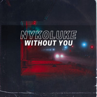 Nykoluke - Without You