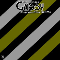 Gussy - Nascondino Matto (K21 Extended)
